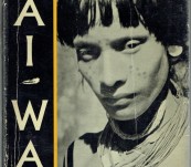 Wai-Wai [Through the Forests North of the Amazon] – Nicholas Guppy.
