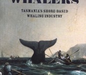 The Bay Whalers – Tasmania’s Shore-Based Whaling Industry – Michael Nash.