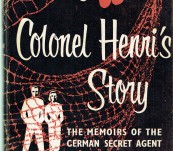 Colonel Henri’s Story [Espionage] – Ian Colvin – First edition 1954