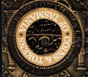 Coins and Tokens of Tasmania – 1803-1910 – Roger McNiece