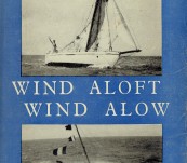 Wind Aloft Wind Alow – [Single-handed crossings of the Atlantic under sail and then under power.] – Marin-Marie