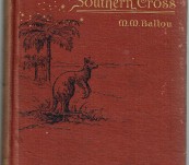 Under the Southern Cross [Or Travels in Australia, Tasmania, New Zealand, Samoa and Other Pacific Islands] – Maturin Ballou – 1888
