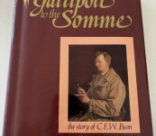 Gallipoli to the Somme – the Story of Charles. E.W. Bean – Dudley McCarthy – First edition 1983