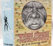 [important Aboriginal Content] Where Strange Paths Go Down – Alice Duncan-Kemp