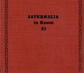 Saturnalia in Room 23 – Arthur Weigall – First Edition 1927