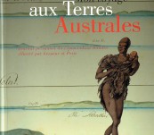 Mon Voyage Aux Terres Australes – Journal Personnel du Commandant Baudin illustre par Lesueur et Petit