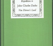 Journals of Expeditions in Van Diemen’s Land 1833 – John Charles Darke – Sullivan’s Cove Delicacy
