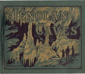 Jenolan Caves (The Underground Wonderland) New South Wales, Australia – H. Phillips –  c1910