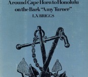 Around Cape Horn to Honolulu on the Bark “Amy Turner”  – L.V. Briggs