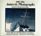 1910-1916 Antarctic Photographs of Herbert Ponting and Frank Hurley