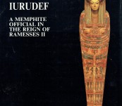 The Tomb of Iurudef –  A Memphite Official in the Reign of Ramesses II – Maarten Raven