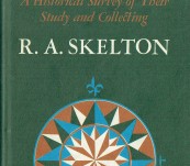 Maps – A Historical Survey of Their Study and Collecting – R.S. Skelton