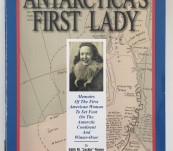 Antarctica’s First Lady  – Edith M “Jackie” Ronne.