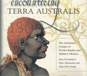 Encountering Terra Australia – The Australian Voyages of Nicolas Baudin and Matthew Flinders – Fornasiero, Monteath and West-Sooby