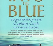 Into the Blue – Boldly Going Where Captain Cook Has Gone Before – Tony Horwitz.