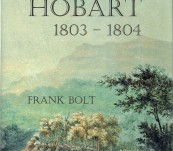 The Founding of Hobart 1803-1804 – Frank Bolt