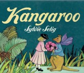 Kangaroo – Sylvie Selig – Jonathan Cape 1980