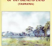 My Memoirs Laced with East Coast Tales of Van Diemens Land [Tasmania] – Edward Shaw.