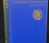 Tales of the Angler’s Eldorado New Zealand – Zane Grey – First edition 1926