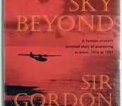 Autobiography of Australia’s Great Aviator – Sir Gordon Taylor – First Edition Autobiography of Australia’s Great Aviator – Sir Gordon Taylor – First Edition