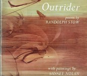 Outrider – Poems by Randolph Stow – with Paintings by Sidney Nolan – First Edition 1962