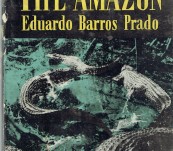 The Lure of The Amazon – Eduardo Barros Prado