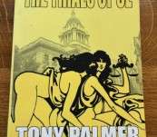 The Trials of Oz – Tony Palmer – with Felix Dennis Bookplate – 40th Anniversary Edition