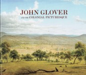 John Glover and the Colonial Picturesque – David Hansen